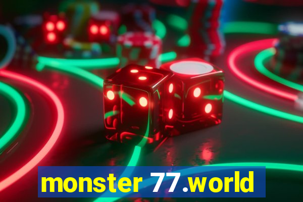 monster 77.world